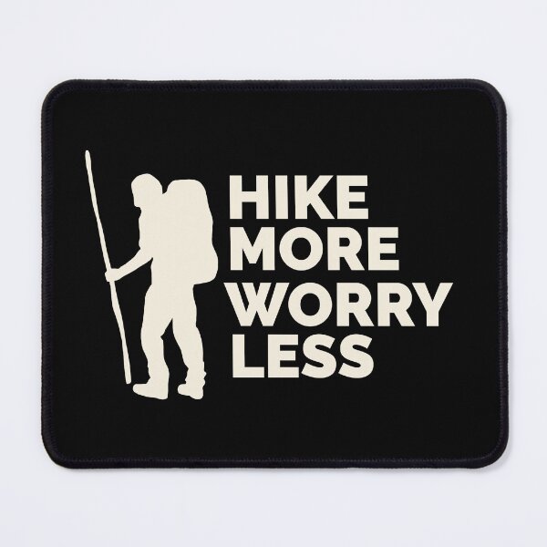 Item preview, Hike More Worry Less designed and sold by SarcasticTeez.