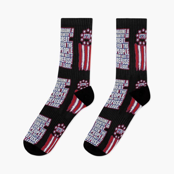 Item preview, Imagine A Country So Great Even The People Who Hate It Refuse To Leave  designed and sold by WoodburyLake.