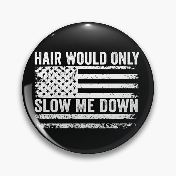 Item preview, Hair Would Only Slow Me Down designed and sold by 76Valeria.