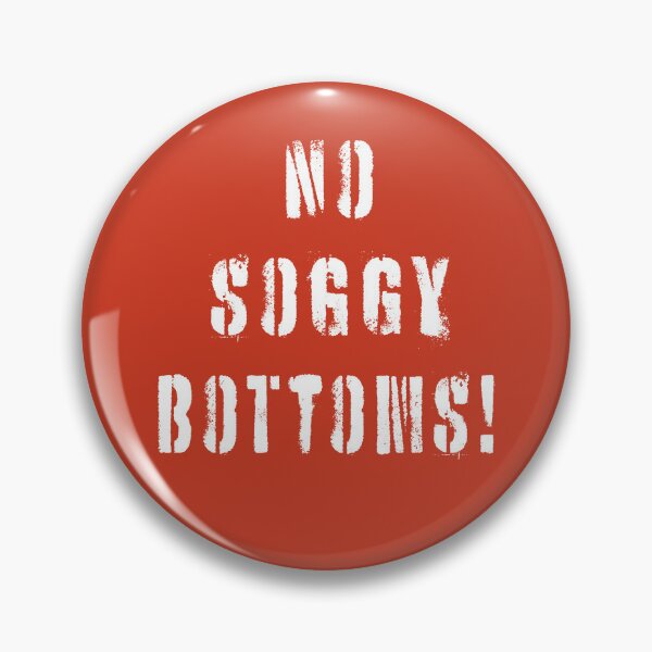 Item preview, No Soggy Bottoms! designed and sold by Normbot2000.