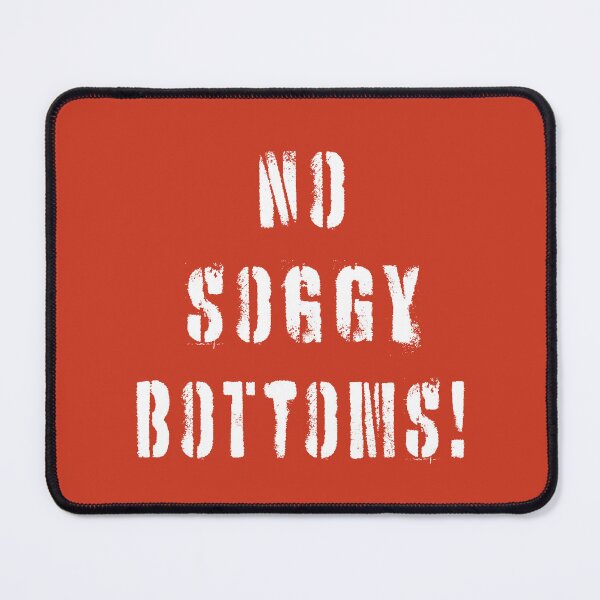 Item preview, No Soggy Bottoms! designed and sold by Normbot2000.