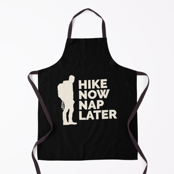 Item preview, Hike Now Nap Later designed and sold by SarcasticTeez.