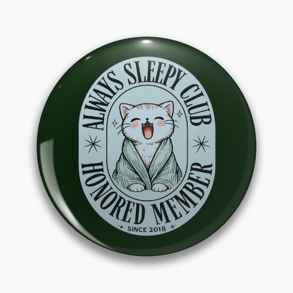 Item preview, Always Sleepy Club designed and sold by BurunaMD.