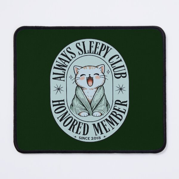 Item preview, Always Sleepy Club designed and sold by BurunaMD.