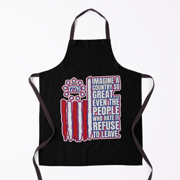 Item preview, Imagine A Country So Great Even The People Who Hate It Refuse To Leave designed and sold by WoodburyLake.