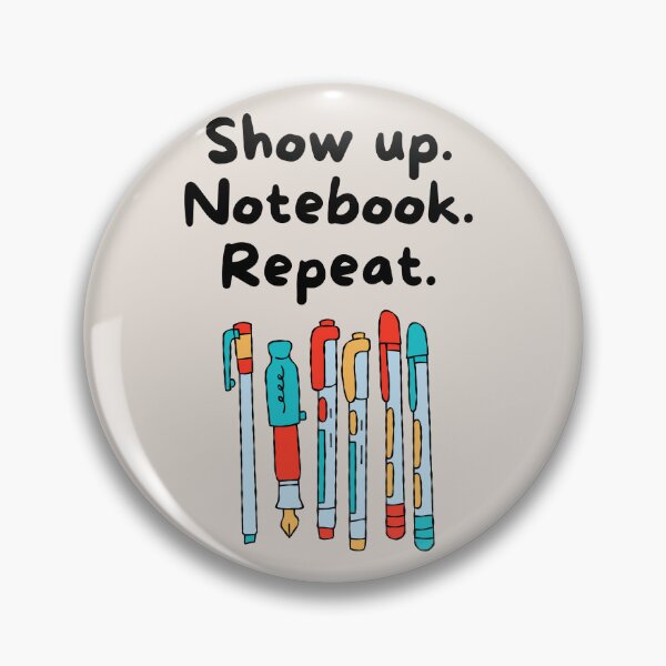 Item preview, Show Up. Notebook. Repeat. designed and sold by Notebooking That Matters.