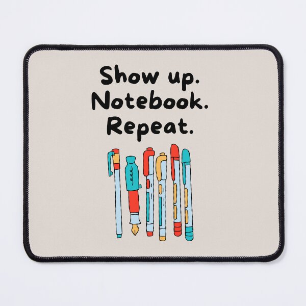 Item preview, Show Up. Notebook. Repeat. designed and sold by Notebooking That Matters.