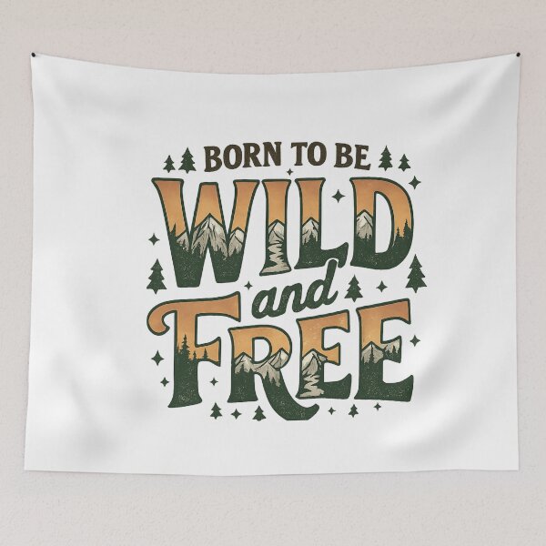 Item preview, Born to Be Wild & Free designed and sold by LuloCreative.