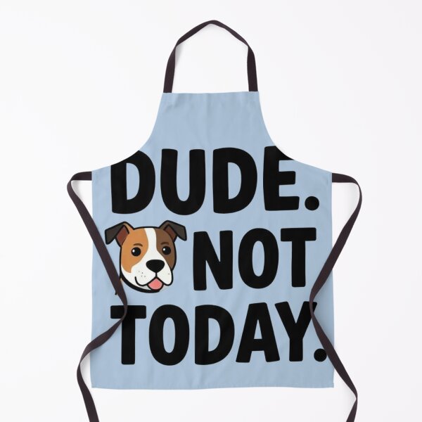 Item preview, DUDE. NOT TODAY "colorful dog with tongue out" designed and sold by ekemarket.