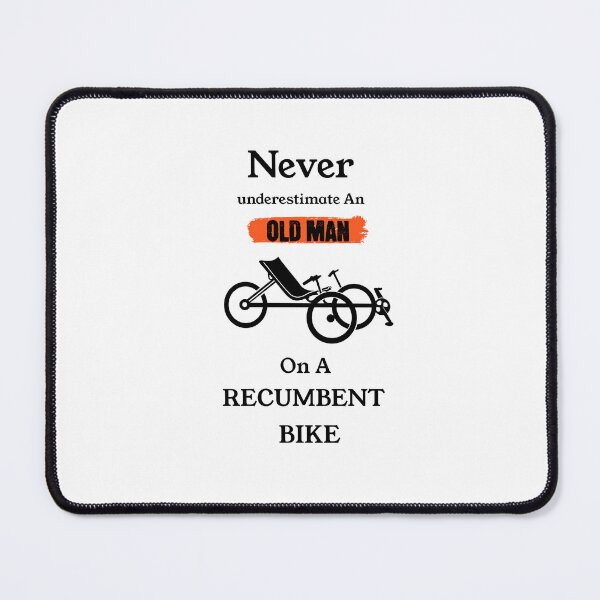 Item preview, Never Underestimate An Old Man On A Recumbent Bike designed and sold by NicoleFrederick.