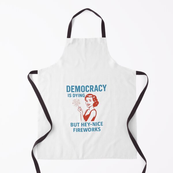 Item preview, Democracy Is Dying But Hey Nice Fireworks 4Th Of July designed and sold by IzemART .