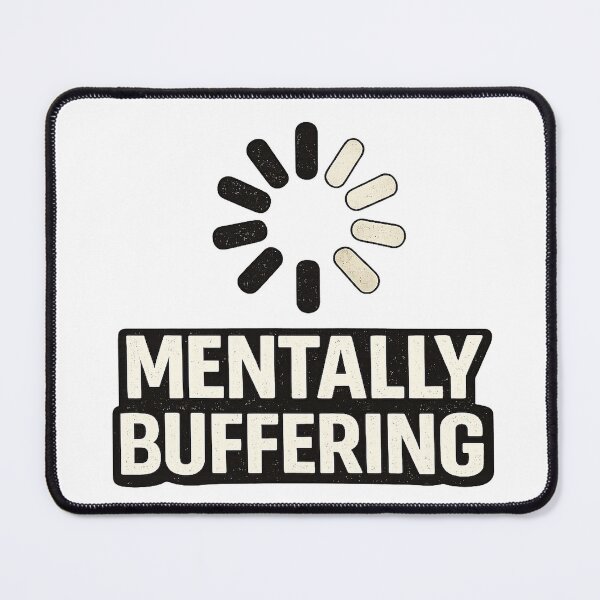 Item preview, Mentally Buffering – Funny Low Energy T-Shirt Design designed and sold by rigelcreation.