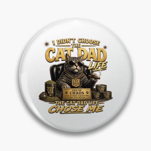 Item preview, I Didn't Choose the Cat Dad Life The Cat Dad Life Chose Me designed and sold by AllPawsMatter.