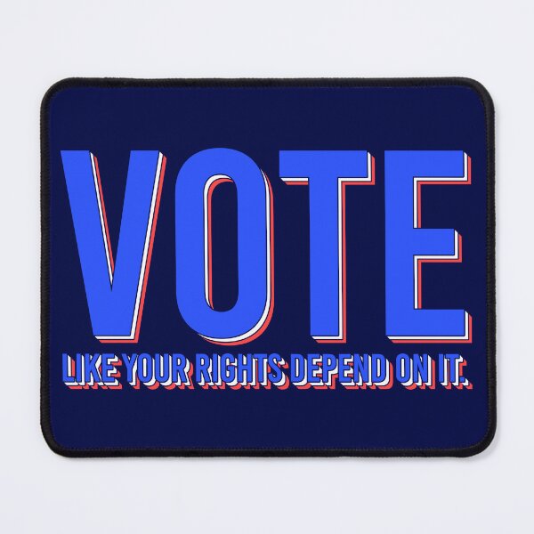 Item preview, Vote Like Your Rights Depend On It designed and sold by sillyjess.