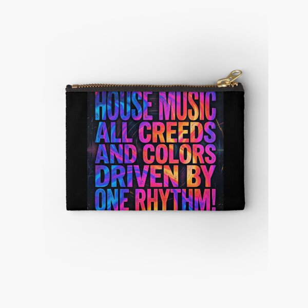 Item preview, House Music All Creeds and Colors Driven By One Rhythm! designed and sold by GRAFFONYX.