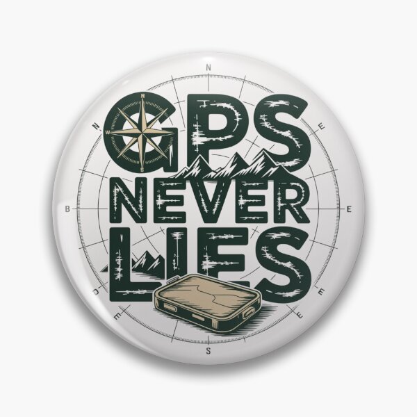 Item preview, GPS Never Lies Geocaching designed and sold by MitikS.