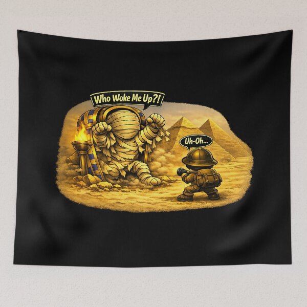 Item preview, Who Woke Me Up — Funny Angry Mummy Explorer Art designed and sold by ArtoryWorks.