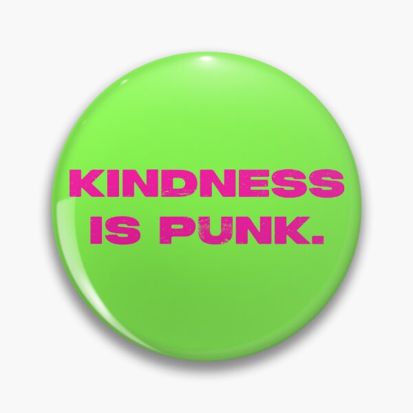 Item preview, Kindness Is Punk - Pink designed and sold by sillyjess.