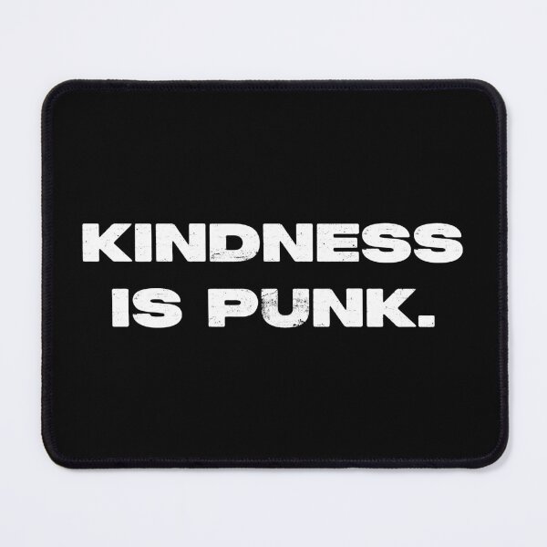Item preview, Kindness Is Punk - White designed and sold by sillyjess.