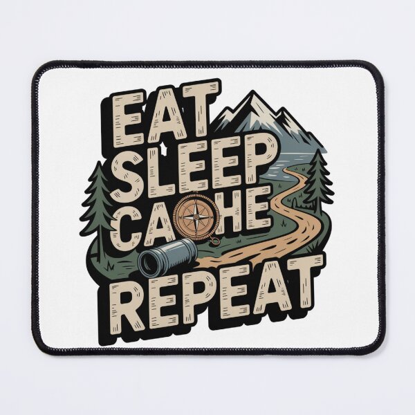 Item preview, Eat Sleep Cache Repeat Geocaching designed and sold by MitikS.