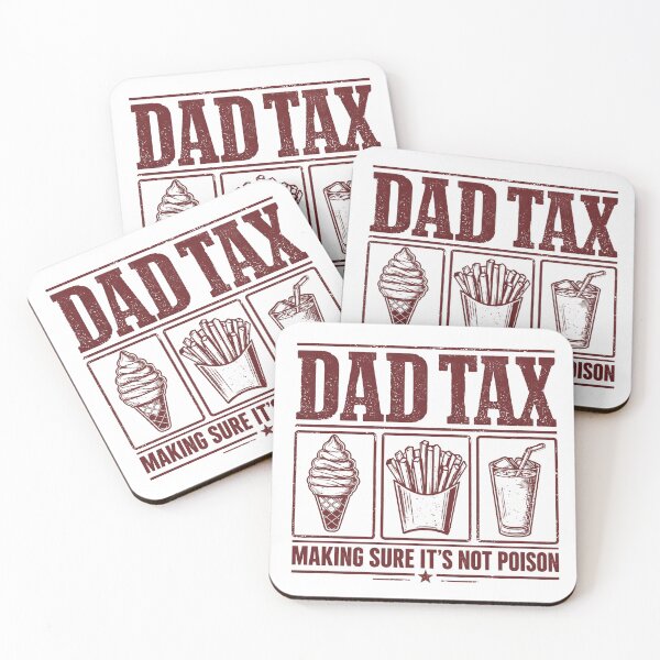 Item preview, Dad-Tax-Making-Sure-It'S-Not-Poison,dad-tax-T-Shirt_61325895---Copy designed and sold by kakashii7.