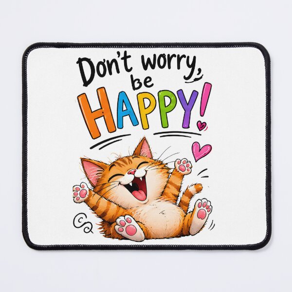 Item preview, Don't Worry, Be Happy - Cute Happy Cat Motivation Design designed and sold by vansaidshop ⭐⭐⭐⭐⭐.