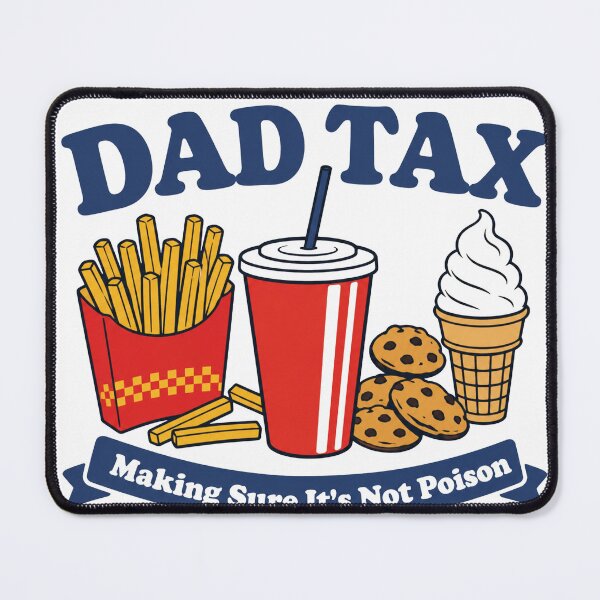 Item preview, Dad-Tax-Making-Sure-It'S-Not-Poison,dad-tax-T-Shirt_61325895 designed and sold by SavsMerch.