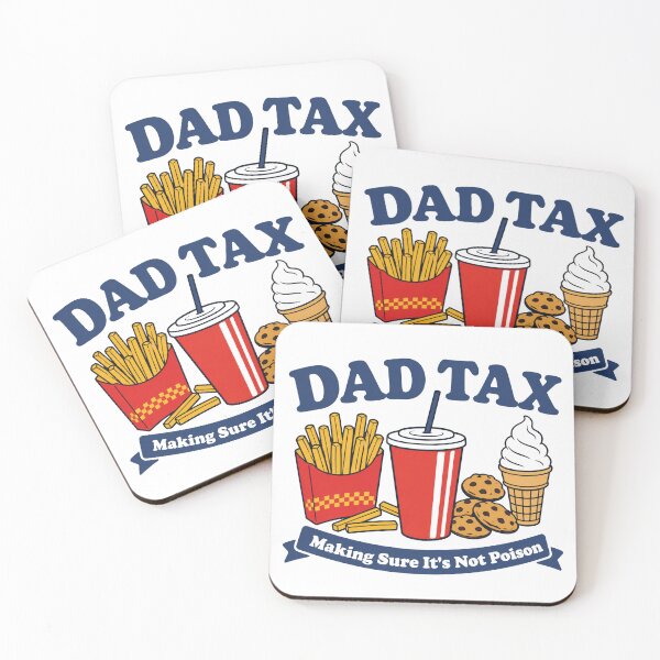 Item preview, Dad-Tax-Making-Sure-It'S-Not-Poison,dad-tax-T-Shirt_61325895 designed and sold by SavsMerch.