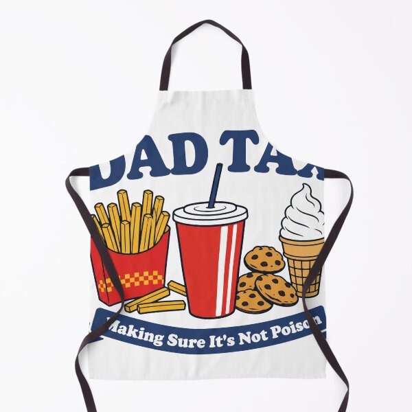 Item preview, Dad-Tax-Making-Sure-It'S-Not-Poison,dad-tax-T-Shirt_61325895 designed and sold by SavsMerch.