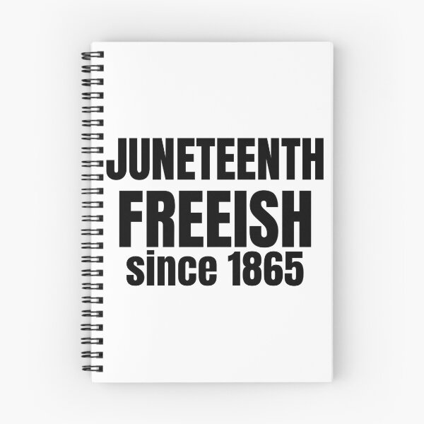 Item preview, Juneteenth "Freeish Since 1865" designed and sold by GRAFFONYX.