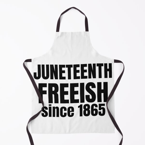 Item preview, Juneteenth "Freeish Since 1865" designed and sold by GRAFFONYX.