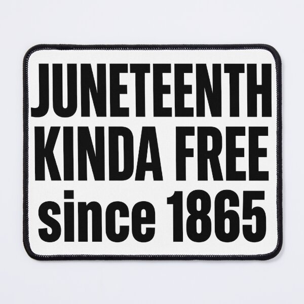 Item preview, Juneteenth Kinda Free Since 1865 designed and sold by GRAFFONYX.
