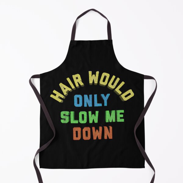 Item preview, Hair Would Only Slow Me Down Bald Humor designed and sold by gear-posters.
