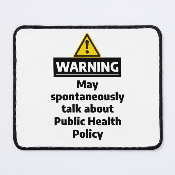 Item preview, Copy of Warning May Spontaneously Talk About Public Health Policy designed and sold by WhimsicalQuaint.