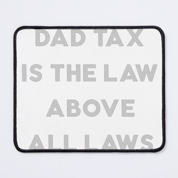 Item preview, Dad-tax-T-Shirt_61395146 designed and sold by RKdrawings.