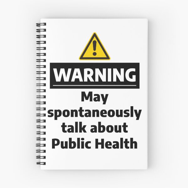Item preview, Warning May Spontaneously Talk About Public Health designed and sold by WhimsicalQuaint.