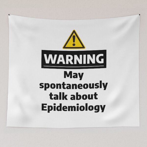 Item preview, Warning May Spontaneously Talk About Epidemiology designed and sold by WhimsicalQuaint.