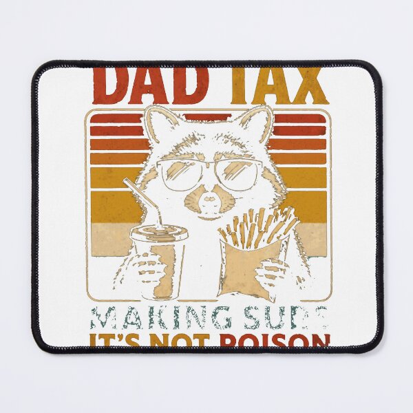 Item preview, dad-tax-T-Shirt_73147664 designed and sold by rawr00.