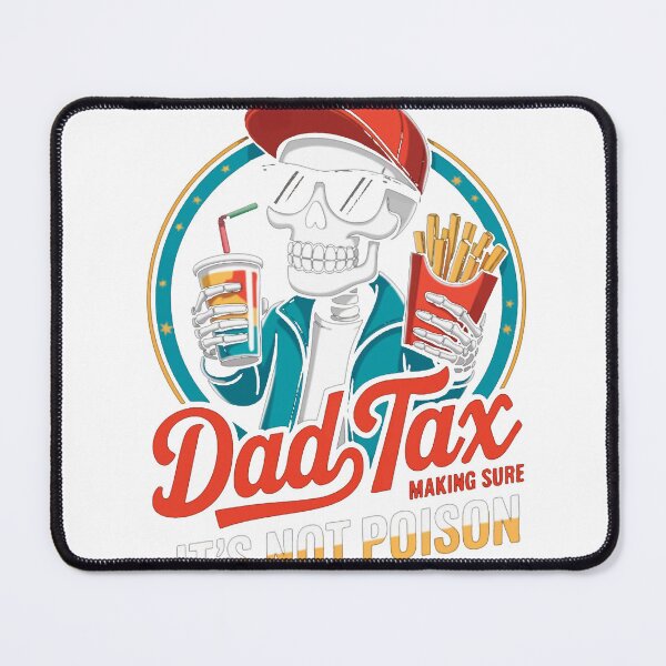 Item preview, Dad-Tax-T-Shirt_83725252---Copy designed and sold by ‘Nothing Scares Me’ Store.