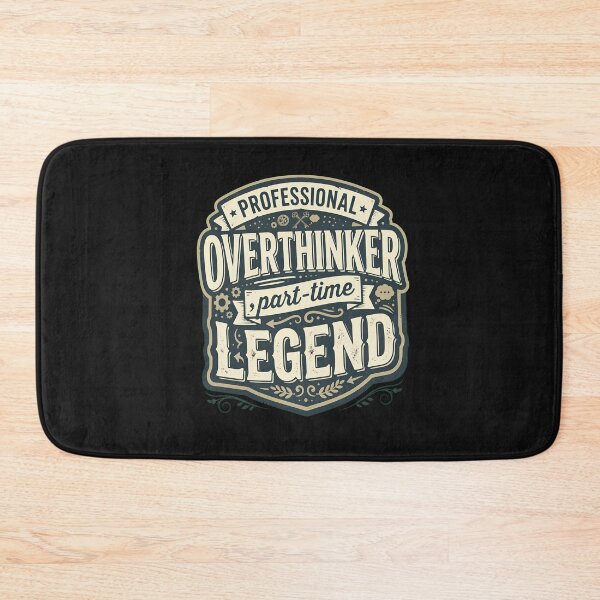 Item preview, Professional Overthinker Part-Time Legend designed and sold by MiniStars9897.