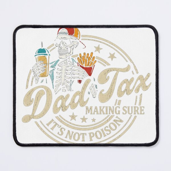 Item preview, dad-tax-T-Shirt_84804145---Copy designed and sold by SavsMerch.