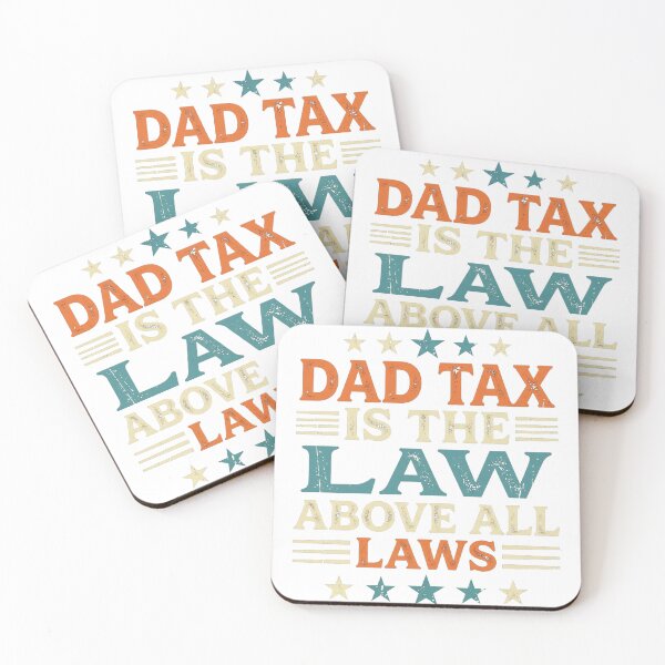 Item preview, DAD_TAX_IS_THE_LAW_202606080013_2 designed and sold by DArtfulStudio.