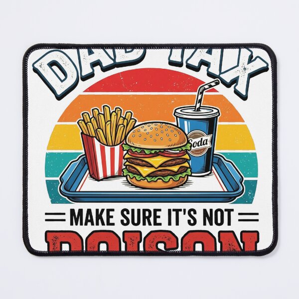 Item preview, DAD_TAX_POISON_food_design_202606080013 designed and sold by Ascendly.
