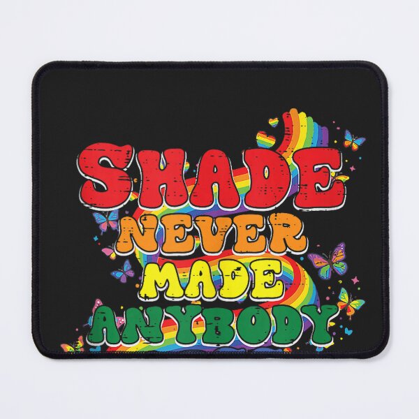 Item preview, Shade Never Made Anybody Less Gay Funny LGBT Pride Men Women Tank Top designed and sold by CriseldaBruning.