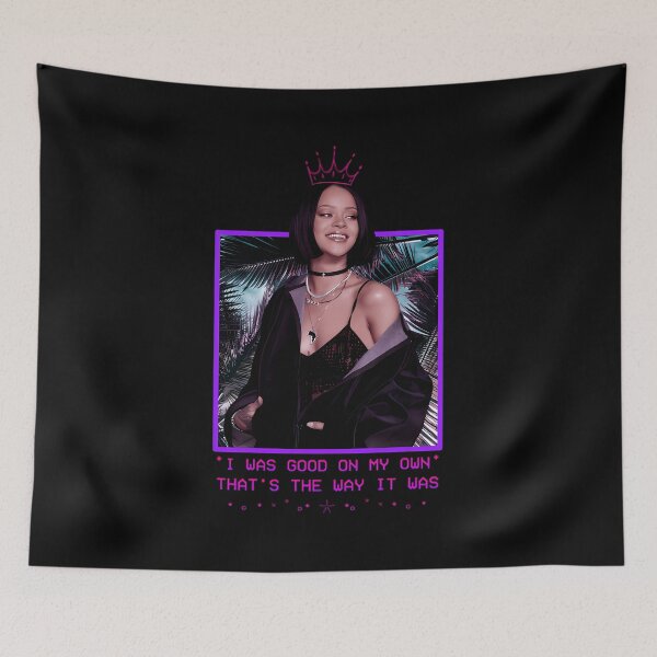 Item preview, Rihanna I Was Good On My Own Thats The Way It Was designed and sold by CHAKIRIMODA.