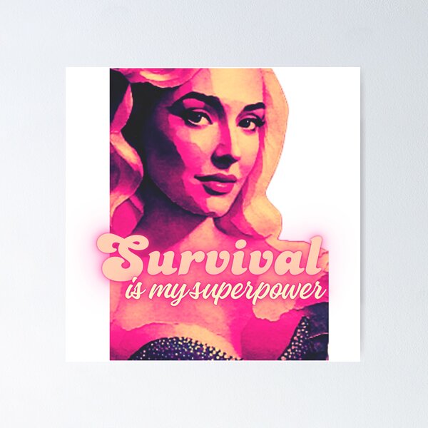 Item preview, Pop Culture Survival Is My Superpower Erika Jayne RHOBH Tagline  designed and sold by pulse_retail.