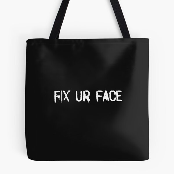 Item preview, Fix Ur Face Fix Your Face Funny Sarcastic Quote Humor Tank Top designed and sold by FrankIsabel.
