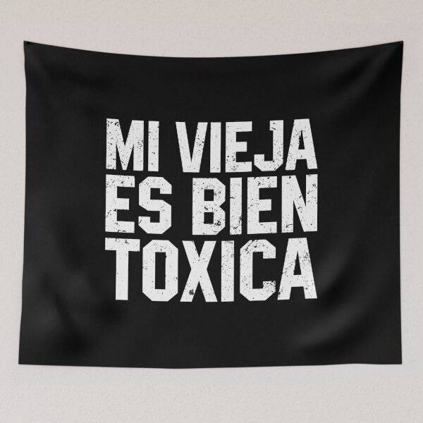 Item preview, Mi Vieja Es Bien Toxica - Funny Cute Spanish Women designed and sold by diannitagemvi.