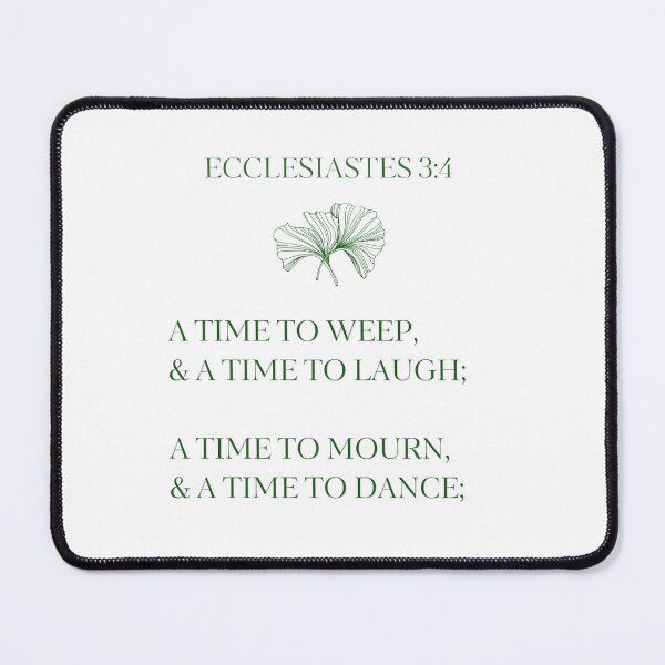Item preview, Ecclesiastes 3:4 designed and sold by Undonemadenew.