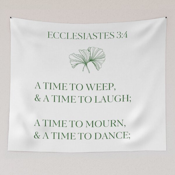 Item preview, Ecclesiastes 3:4 designed and sold by Undonemadenew.